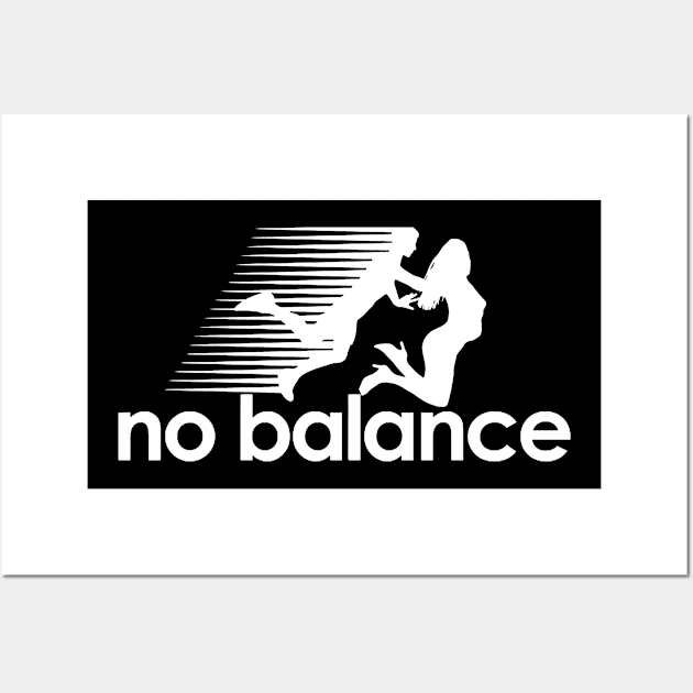 No Balance Wall Art by MERZCAHMAD